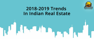 2018-2019 Trends In Indian Real Estate