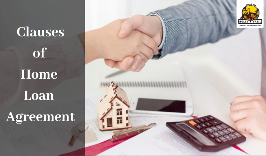 Home Loan Agreement Clauses That You Must Know!