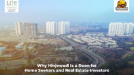 Why Hinjewadi Is a Boon for Home Seekers and Real Estate Investors